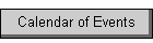 Calendar of Events