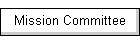 Mission Committee